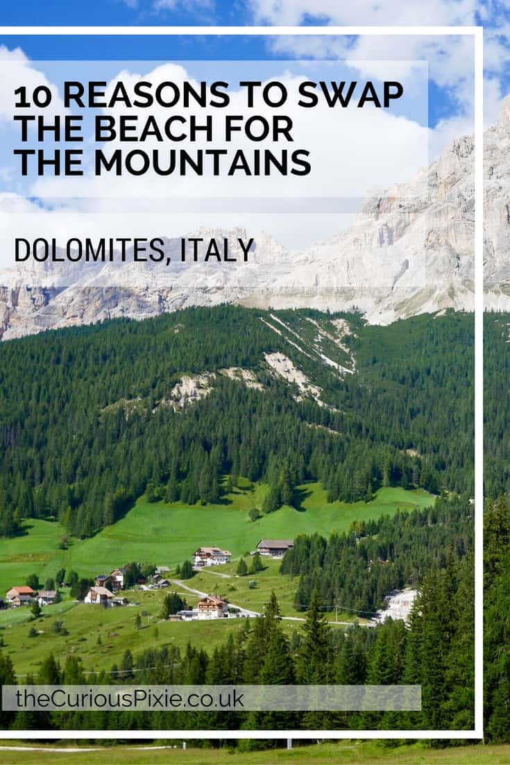 10 reasons to swap the beach for the mountains