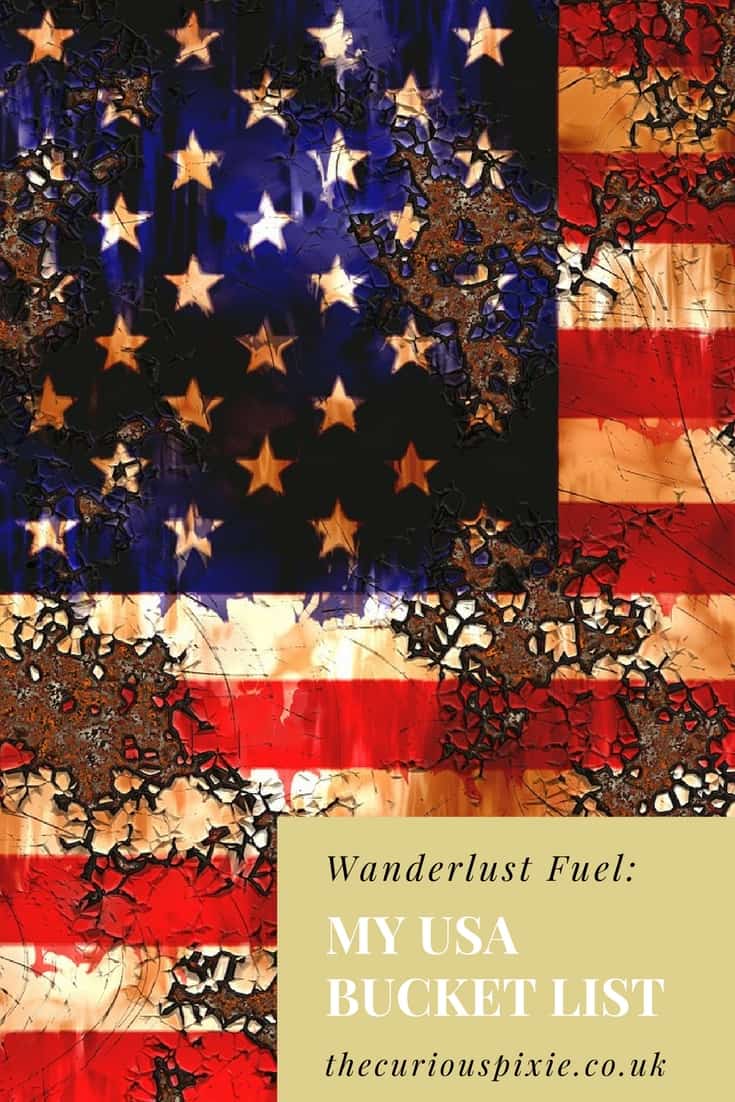 places to visit in the USA | Wanderlust Fuel: My USA bucket list