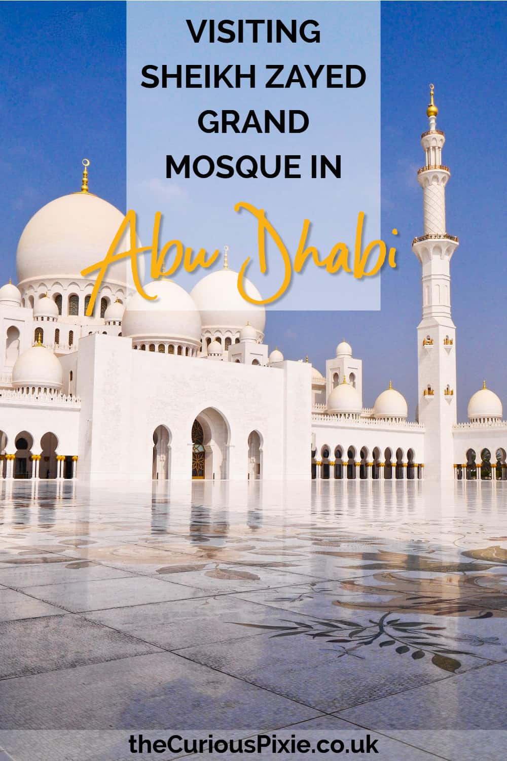 Visiting Sheikh Zayed Grand Mosque in Abu Dhabi